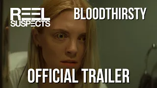 BLOODTHIRSTY // A film by Amelia Moses // Official Trailer