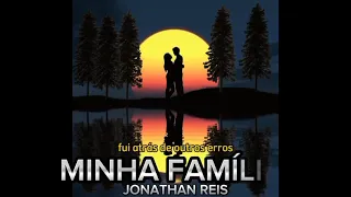 MINHA FAMÍLIA_JONATHAN REIS