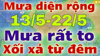 Dự báo thời tiết mới nhất ngày mai 13/5/2024 | dự báo bão mới nhất | thời tiết 3 ngày tới