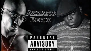 2pac remix feat Biggie Smalls - Still Ballin 2022 (Azzaro Remix)