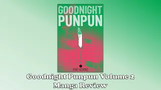Goodnight Punpun - Volume 2 (Manga Review)