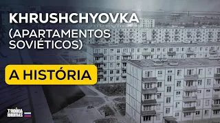 Khrushchyovka - A história dos controversos apartamentos soviéticos