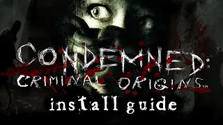 Condemned: Criminal Origins STEAM INSTALL GUIDE