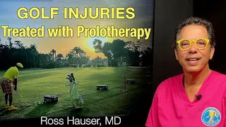 Prolotherapy for the Most Common Golf Injuries: Low Back Pain and Elbow Pain