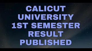 CALICUT UNIVERSITY 1ST SEMESTER RESULT PUBLISHED #calicutuniversity  #1stsemester #result