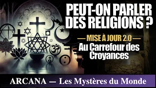 Peut-on encore parler des religions ? - Mise à jour 2.0