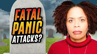 Can You Actually Die From a Panic Attack? How Danger Symptoms Fool You