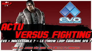 L'EVO DEVIENT-IL INACCESSIBLE ? / LE THROW LOOP ÉQUILIBRE SF6 ? / DB SPARKING ZERO / PATCH TEKKEN 8