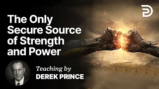 Strength Through Knowing God - The Source of Strength - Part 1 A (1:1)