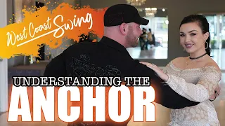 WEST COAST SWING ANCHOR - "What Is It REALLY?"