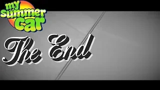 THE END - ENDING OF GAME / STORY - My Summer Car #159 | Radex