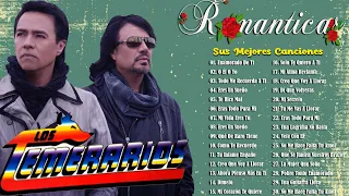 LOS TEMERARIOS VIEJITAS ROMANTICAS ÉXITOS - LOS TEMERARIOS MIX ROMANTICAS PARA ENAMORARSE Y MAS