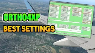 The BEST SETTINGS for Ortho4XP 1.30 [Tutorial|X-Plane 11]