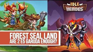 Idle Heroes - Forest Seal Land 20 Are Two E5 Garuda Enough?