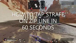 LEARN TO TAP STRAFE ON ZIP LINE IN 60 SECONDS OR LESS