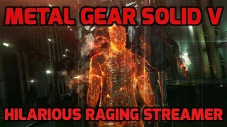 Hilarious raging streamer!  I Metal Gear Solid V : The Phantom Pain (FOB)