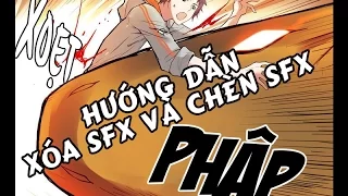 [TruyenTranh8]  Hướng Dẫn Xóa Tiếng Động, SFX, chèn SFX - Hướng Dẫn Edit Truyện Tranh