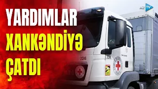 Yüklər Xankəndiyə çatdı: son məlumatları çatdırırıq