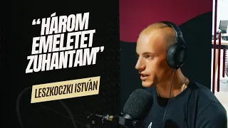 Túléltem három emeletnyi zuhanást - Interjú Leszkoczki Istvánnal