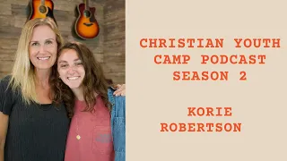 Christian Youth Camp - Talk to Me; Listen: Korie Robertson