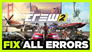 FIX The Crew 2 Crashing, Not Launching, Freezing, Stuck, Black Screen & Errors