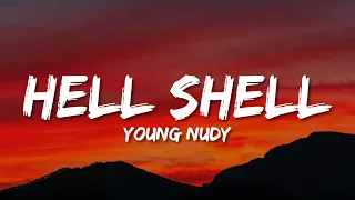 Young Nudy - Hell Shell (TikTok Version) (Lyrics) | whole lotta shells