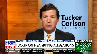 Tucker Carlson: The NSA Spied on Me, Leaked My Emails