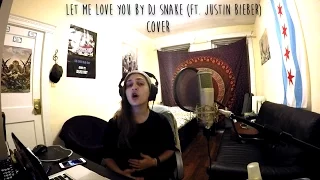 Let Me Love You - DJ Snake (ft. Justin Bieber) Cover by Sloane Skylar