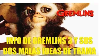 Info de Gremlins 3 y Sus Dos Malas Ideas de Trama Detalles y Curiosidades