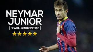 Neymar Jr - FIFA Ballon d'Or 2015? | HD