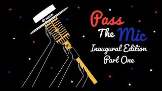 Pass The Mic: Inaugural Edition Part One - Parade Across America
