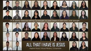 All That I Have is Jesus | Baptist Music Virtual Ministry | Ensemble
