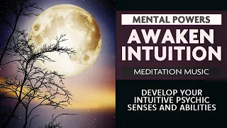 Awaken Your Intuition - THETA Meditation Music For Intuition (Awakening Psychic Abilities)