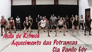 Aula de Ritmos - Aquecimento das Potrancas | Emagreça Dançando | Coreografia Cia Danilo Edy