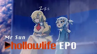 HollowLife Episode 0 - Mr Sun