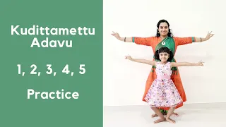 Bharatanatyam Basics: Kudittamettu Adavu 1, 2, 3, 4, 5 Practice: Episode 22