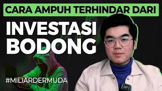 6 TIPS MENGHINDARI INVESTASI BODONG! AUTO CUAN HABIS NONTON! #MiliarderMuda