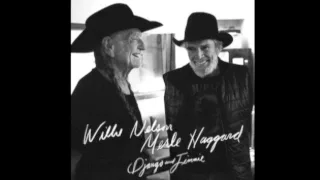 It's All Going To Pot - Willie Nelson & Merle Haggard