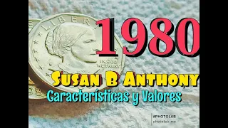 1980 Susan B  Anthony / Características –Valores