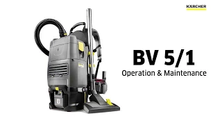 Kärcher BV 5/1 Commercial Cordless Backpack Vacuum Cleaner - Operator Maintenance