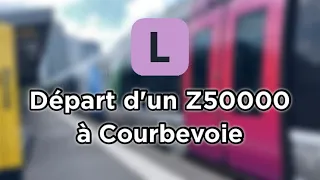 Ligne L - Départ d'un Z50000 à Courbevoie