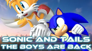 Sonic & Tails - The Boys Are Back [With Lyrics]