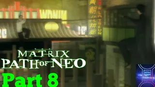 The Matrix Path Of Neo Walkthrough Part 8 Seraph Test & Agent Smith Invasion The One Difficulty