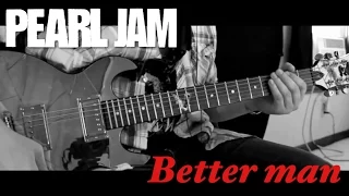 "Better Man" Pearl Jam (Guitar Cover)