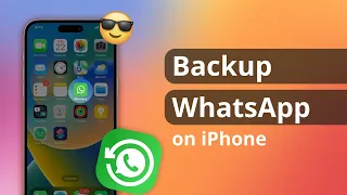 [2 Ways] How to Back up WhatsApp on iPhone with/without iCloud 2023