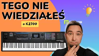 KURZWEIL K2700 TEGO nie wiedziałeś!