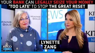 Your Bank Can Legally Seize Your Money, 'Too Late' to Stop Hyperinflation & The Great Reset - Zang