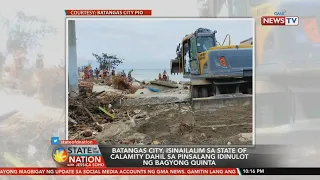 SONA: Batangas City, isinailalim sa state of calamity dahil sa pinsalang idinulot ng Bagyong Quinta