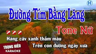 Karaoke Đường Tím Bằng Lăng Tone Nữ Nhạc Sống | Trọng Hiếu