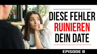 8 TIPPS für das perfekte Date mit IHR! (Vermeide diese Fehler!) - [Episode 8]